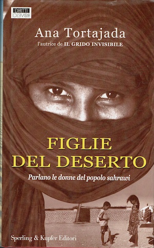 Figlie del deserto - Parlano le donne del popolo sahrawi.