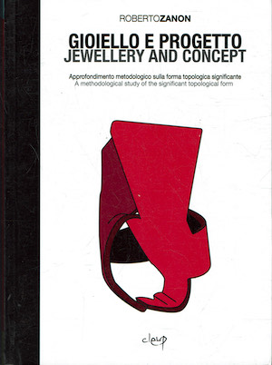 Gioiello e progetto. Approfondimento metodologico sulla forma topologica significante-Jewellery and …