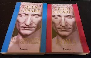 Giulio Cesare. Roma città in vendita. vol. I + Alla …
