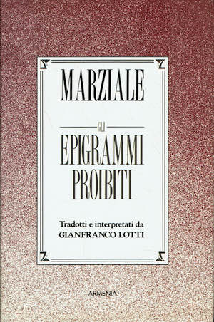 Gli epigrammi proibiti di Marziale