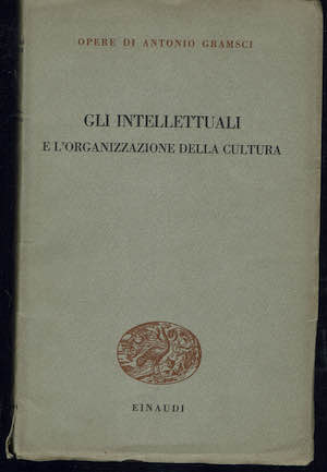 Gli intellettuali e l'organizzazione della cultura