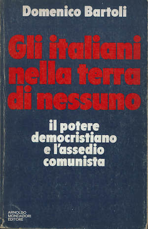 Gli italiani nella terra di nessuno. Il potere democristiano e …
