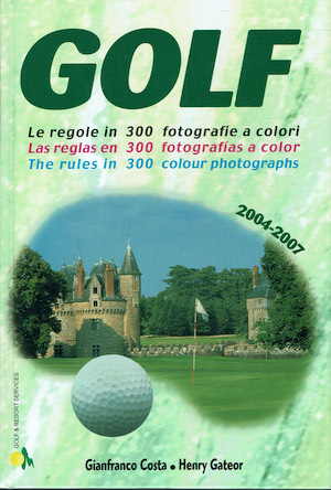 Golf.Le regole in 300 fotografie a colori
