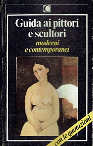 Guida ai pittori e scultori moderni e contemporanei con le …