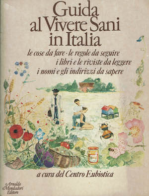 Guida al vivere sani in Italia. Le cose da fare …