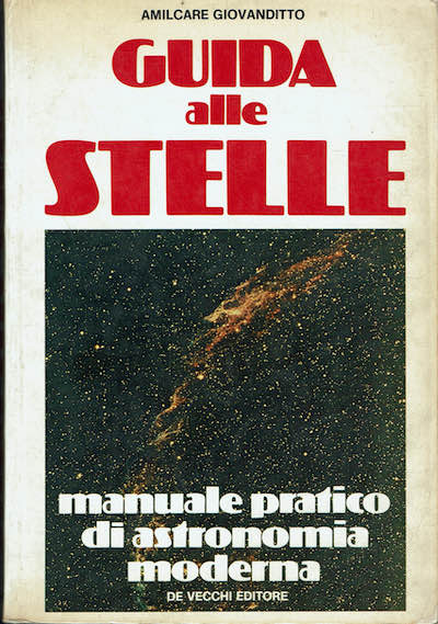 Guida alle stelle. Manuale pratico di astronomia moderna
