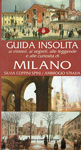 Guida insolita ai misteri, ai segreti, alle leggende e alle …