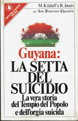 GUYANA: LA SETTA DEL SUICIDIO - La vera storia del …