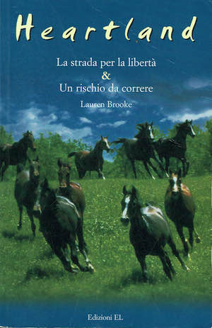 Heartland. La strada per la libertà & Un rischio da …