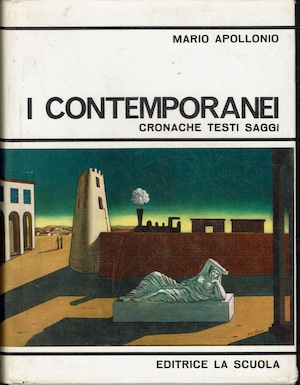 I Contemporanei - Cronache testi saggi . Con un'appendice sulla …