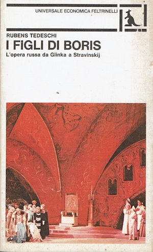 I figli di Boris - L'opera russa da Glinka a …
