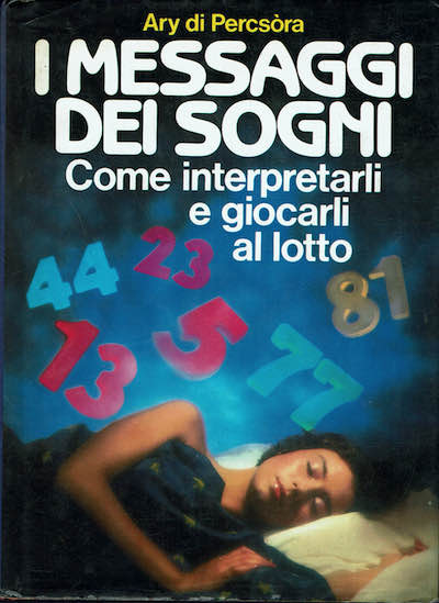 I messaggi dei sogni, come interpretarli e giocarli al lotto