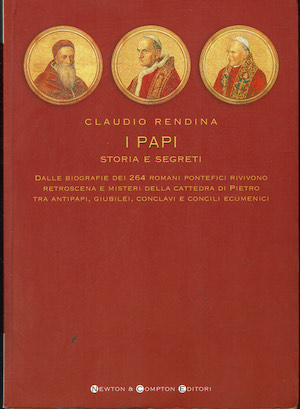 I Papi. Storia e segreti