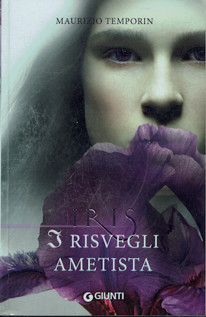 I Risvegli Ametista - IRIS vol. III