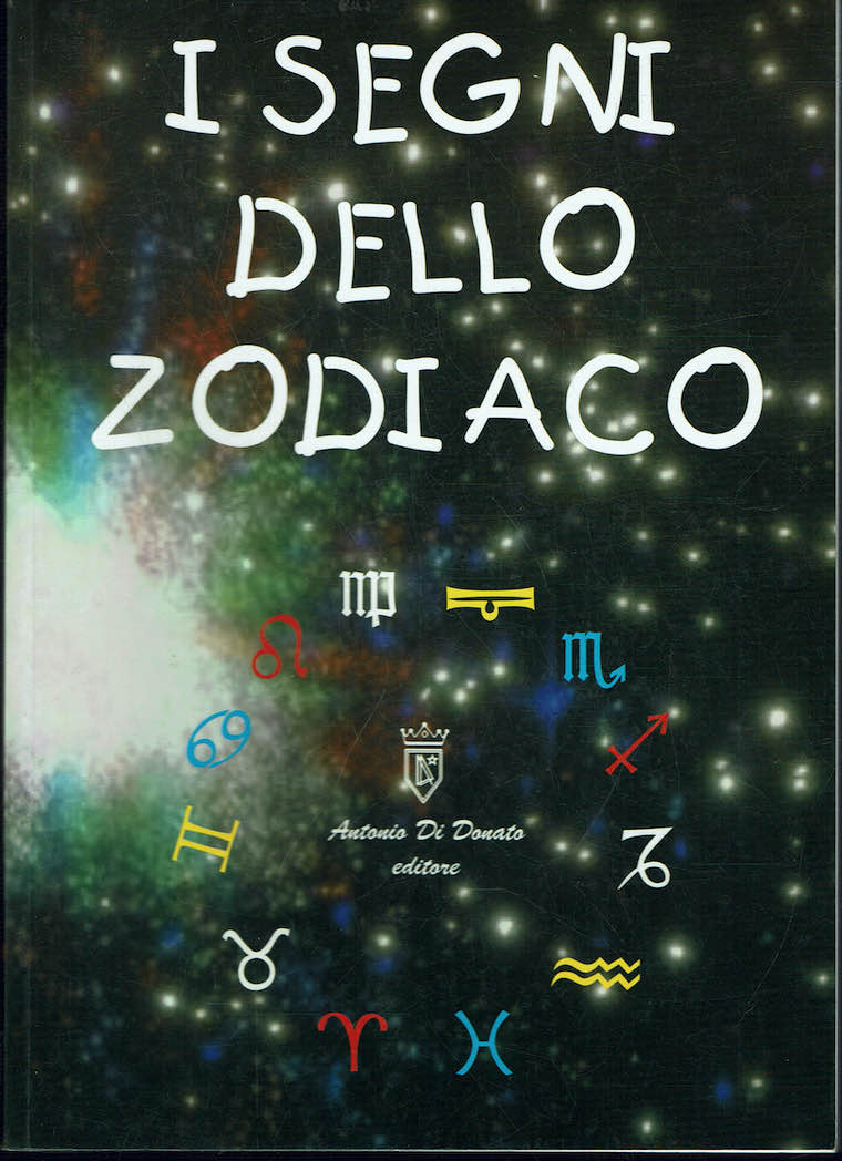 I segni dello zodiaco ( tutti e dodici i segni …