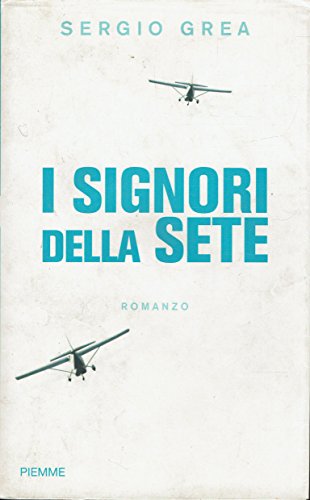 I signori della sete