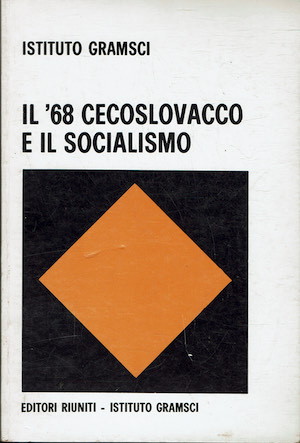 Il '68 cecoslovacco e il socialismo