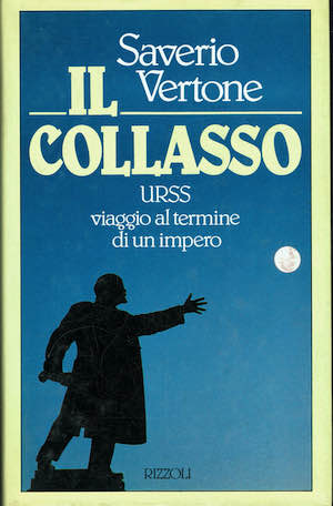 Il collasso - URSS viaggio al termine di un impero
