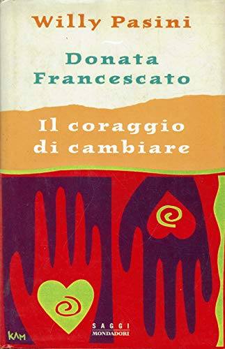 Il coraggio di cambiare