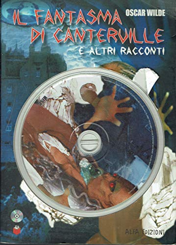 Il fantasma di Canterville e altri racconti. Con CD-ROM