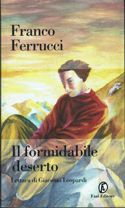 Il formidabile deserto Lettura di Giacomo Leopardi