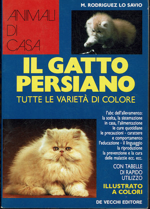 Il gatto Persiano. Tutte le varietà di colore