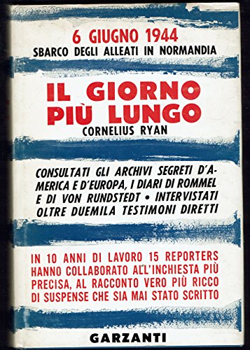 Il giorno più lungo. 6 giugno 1944 sbarco degli Alleati …