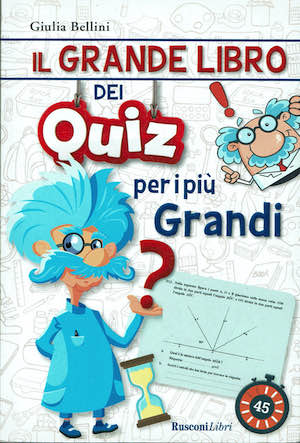 Il grande libro dei quiz per i piu' grandi