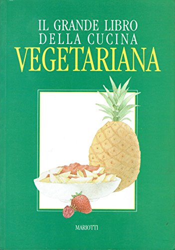 Il grande libro della cucina vegetariana