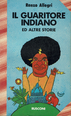 Il guaritore indiano ed altre storie