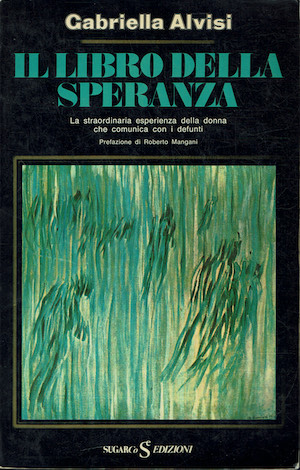 Il libro della speranza. La straordinaria esperienza della donna che …