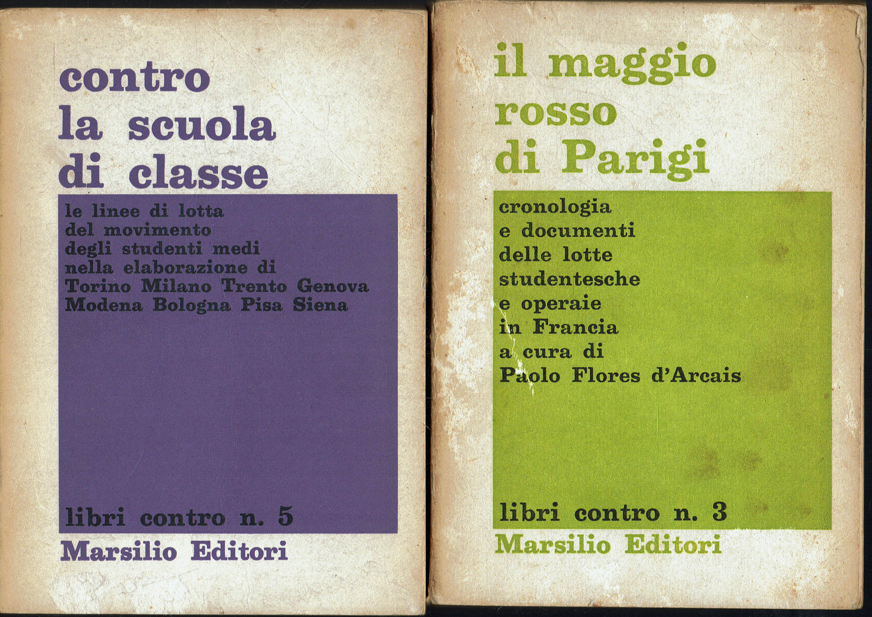 Il maggio rosso di Parigi + Contro la scuola di …