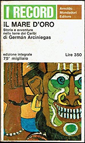 Il mare d'oro storie avventure nelle terre dei Caraibi - …