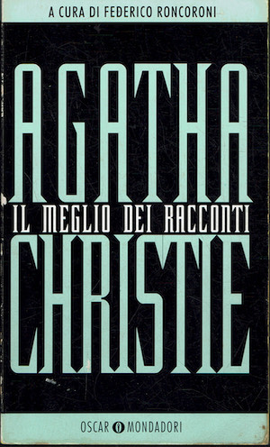 Il meglio dei racconti di Agatha Christie.