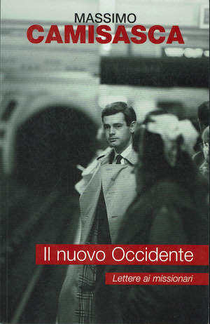 Il nuovo occidente,lettere ai missionari