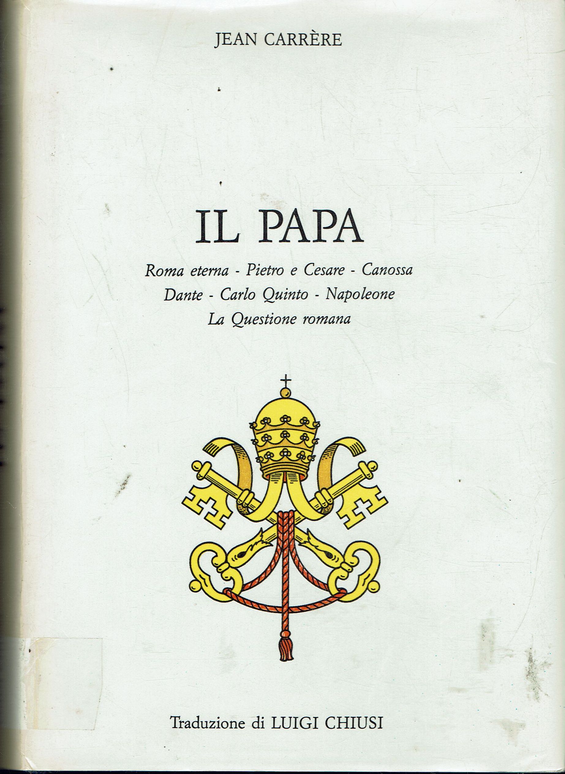 Il Papa - Roma eterna - Pietro e Cesare - …