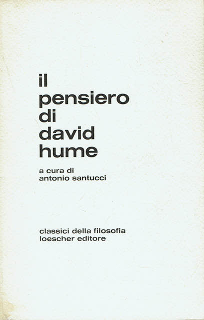 Il pensiero di David Hume Una antologia degli scritti