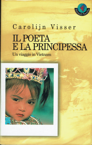 Il poeta e la principessa - Un viaggio in Vietnam
