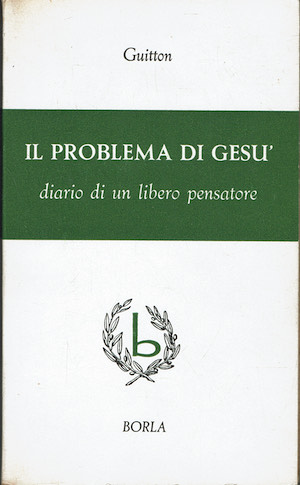 Il problema di Gesu' - Diario di un libero pensatore