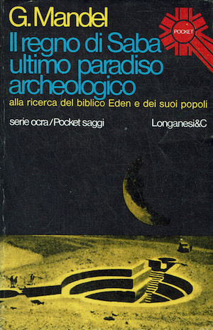 Il regno di Saba ultimo paradiso archeologico. Alla ricerca del …