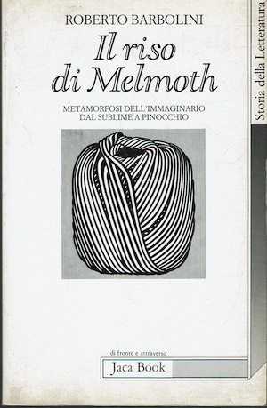 Il riso di Melmoth. Metamorfosi dell'immaginario dal sublime a Pinocchio