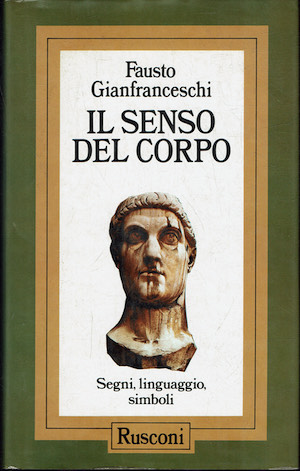 Il senso del corpo. Segni, linguaggio, simboli.