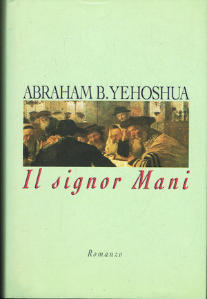 Il signor Mani. Romanzo in cinque dialoghi