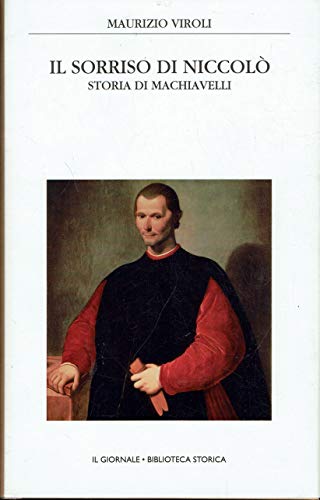 Il sorriso di Niccolò, storia di Machiavelli - Il Giornale. …