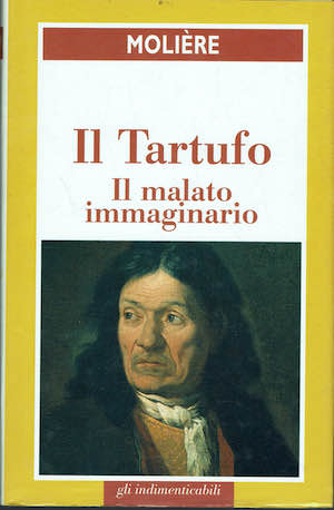 Il tartufo - Il malato immaginario