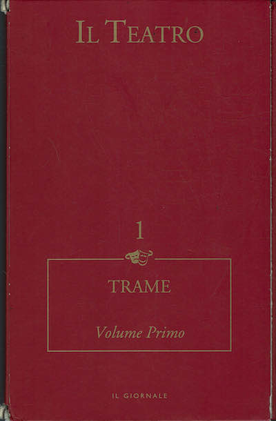 Il teatro - Trame - Vol.1