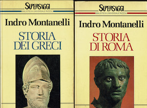 Indro Montanelli - Storia dei greci + Storia di Roma