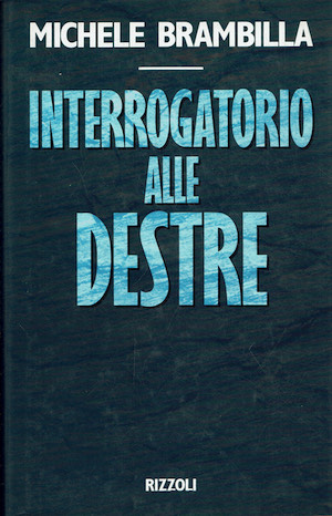 Interrogatorio alle destre