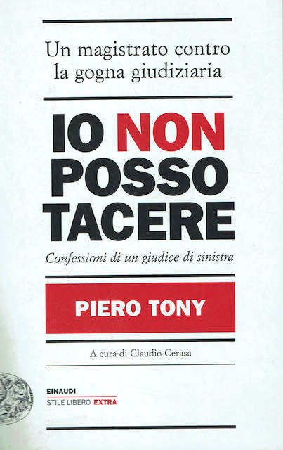 Io non posso tacere - Confessioni di un giudice di …