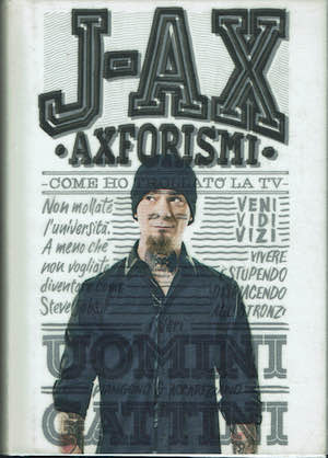 J-Ax Aforismi come ho trollato la tv